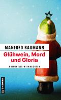 Manfred Baumann: Glühwein, Mord und Gloria ★★★