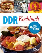 DDR Kochbuch - Das Original: Rezepte Klassiker aus der DDR-Küche