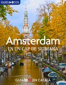 Ecos Travel Books (Ed.): Amsterdam. En un cap de setmana 