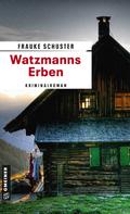 Frauke Schuster: Watzmanns Erben ★★★