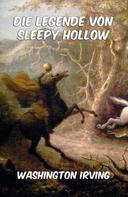 Washington Irving: Die Legende von Sleepy Hollow ★★★★