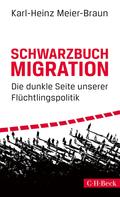 Karl-Heinz Meier-Braun: Schwarzbuch Migration ★
