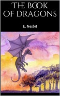Edith Nesbit: The Book of Dragons 