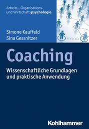 Coaching - Wissenschaftliche Grundlagen und praktische Anwendung