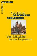 Arno Herzig: Geschichte Schlesiens ★★★★★