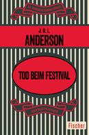 J. R. L. Anderson: Tod beim Festival 