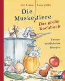Ute Krause: Die Muskeltiere - Das große Kochbuch ★★★★