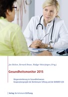 Jan Böcken: Gesundheitsmonitor 2015 
