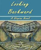 Edward Bellamy: Looking Backwards 
