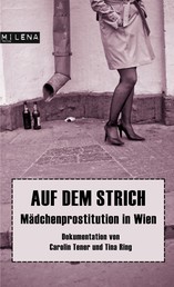 Auf dem Strich - Mädchenprostitution in Wien