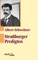 Albert Schweitzer: Straßburger Predigten 