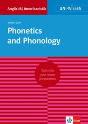 Uni-Wissen Phonetics and Phonology - Optimize your exam preparation Anglistik/Amerikanistik