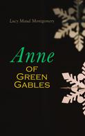 Lucy Maud Montgomery: Anne of Green Gables 