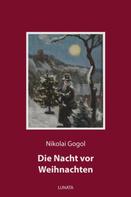 Nikolai Gogol: Die Nacht vor Weihnachten 