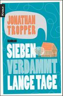 Jonathan Tropper: Sieben verdammt lange Tage ★★★★