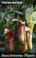 Charles Darwin: Insectivorous Plants 