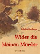 Brigitte Birnbaum: Wider die kleinen Mörder ★★★★★