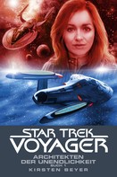 Kirsten Beyer: Star Trek - Voyager 14: Architekten der Unendlichkeit 1 ★★★★