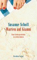Susanne Scholl: Warten auf Gianni ★★★