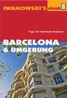Maike Stünkel: Barcelona & Umgebung - Reiseführer von Iwanowski ★★★★