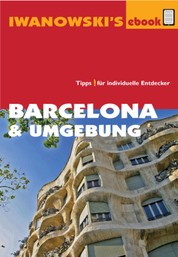 Barcelona & Umgebung - Reiseführer von Iwanowski - Individualreiseführer