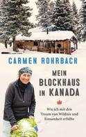 Carmen Rohrbach: Mein Blockhaus in Kanada ★★★★