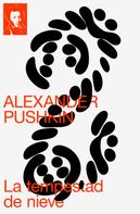 Alexander Pushkin: La tempestad de nieve 