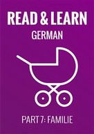 Anja Brzezinski: Read & Learn German - Deutsch lernen - Part 7: Familie 