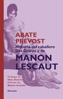 Abate Prévost: Historia del Caballero Des Grieux y de Manon Lescaut 