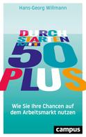 Hans-Georg Willmann: Durchstarten mit 50 plus ★★★