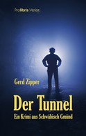 Gerd Zipper: Der Tunnel ★★★★