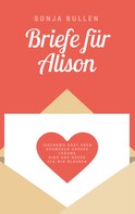 Sonja Bullen: Briefe für Alison 