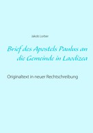 Jakob Lorber: Brief des Apostels Paulus an die Gemeinde in Laodizea 