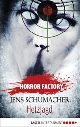 Horror Factory - Hetzjagd