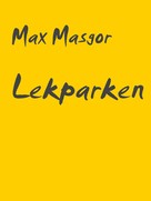 Max Masgor: Lekparken 