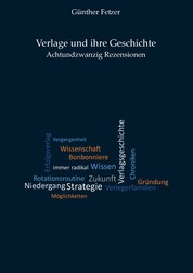 Verlage und ihre Geschichte - Achtundzwanzig Rezensionen