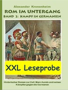 Alexander Kronenheim: XXL LESEPROBE - Rom im Untergang Band 2: Kampf in Germanien 