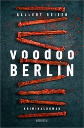 Voodoo Berlin - Kriminalroman