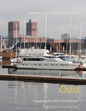 Oslo - Die emotionale Seite einer Hauptstadt