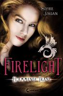 Sophie Jordan: Firelight (Band 2) - Flammende Träne ★★★★★