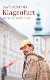 Klagenfurt - Was der Tourist sehen sollte