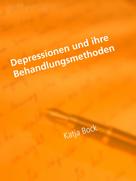 Katja Bock: Depressionen und ihre Behandlungsmethoden 