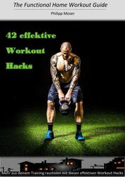 42 effektive Workout Hacks - Mehr aus deinem Training rausholen mit diesen effektiven Workout Hacks