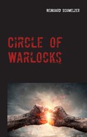 Reinhard Schmelzer: Circle of Warlocks 