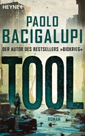 Paolo Bacigalupi: Tool ★★★★