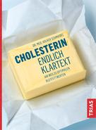 Volker Schmiedel: Cholesterin - endlich Klartext ★★★★