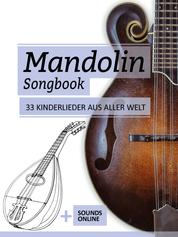 Mandolin Songbook - 33 Kinderlieder aus aller Welt - + Sounds online