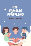 Agnes Sapper: Die Familie Pfäffling 