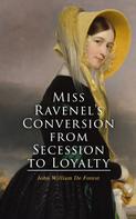 John William De Forest: Miss Ravenel's Conversion from Secession to Loyalty 