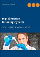 Lars-Arne Sjöberg: 193 spännade forskningsnyheter 